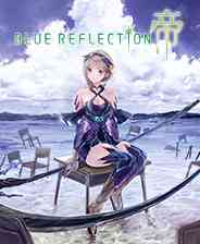 《蓝色反射：帝》成长冒险｜角色扮演