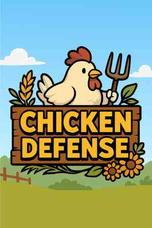 《Chicken Defense》demo》免费下载|模拟经营·农场模拟·塔防·建造