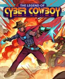 《The Legend of Cyber Cowboy》免安装汉化版》免费下载|动作游戏·科幻·弹幕射击·像素图形·赛博朋克