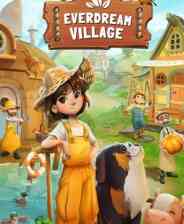 《Everdream Village》demo》免费下载|冒险游戏·农场模拟·种田·生活模拟