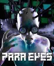 《Para Eyes》官方版》免费下载|冒险游戏·恐怖·解谜·推理·心理恐怖