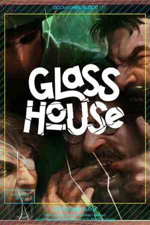 《Glasshouse》免费下载|角色扮演·剧情·黑色幽默·等角视角