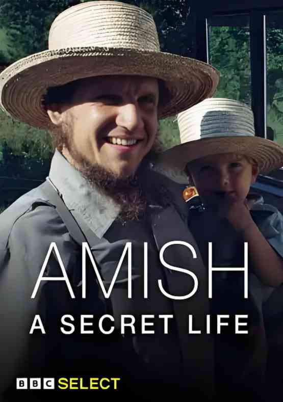 《阿米什人：秘密生活》免费高清无广告在线播放|纪录片·英国·2012