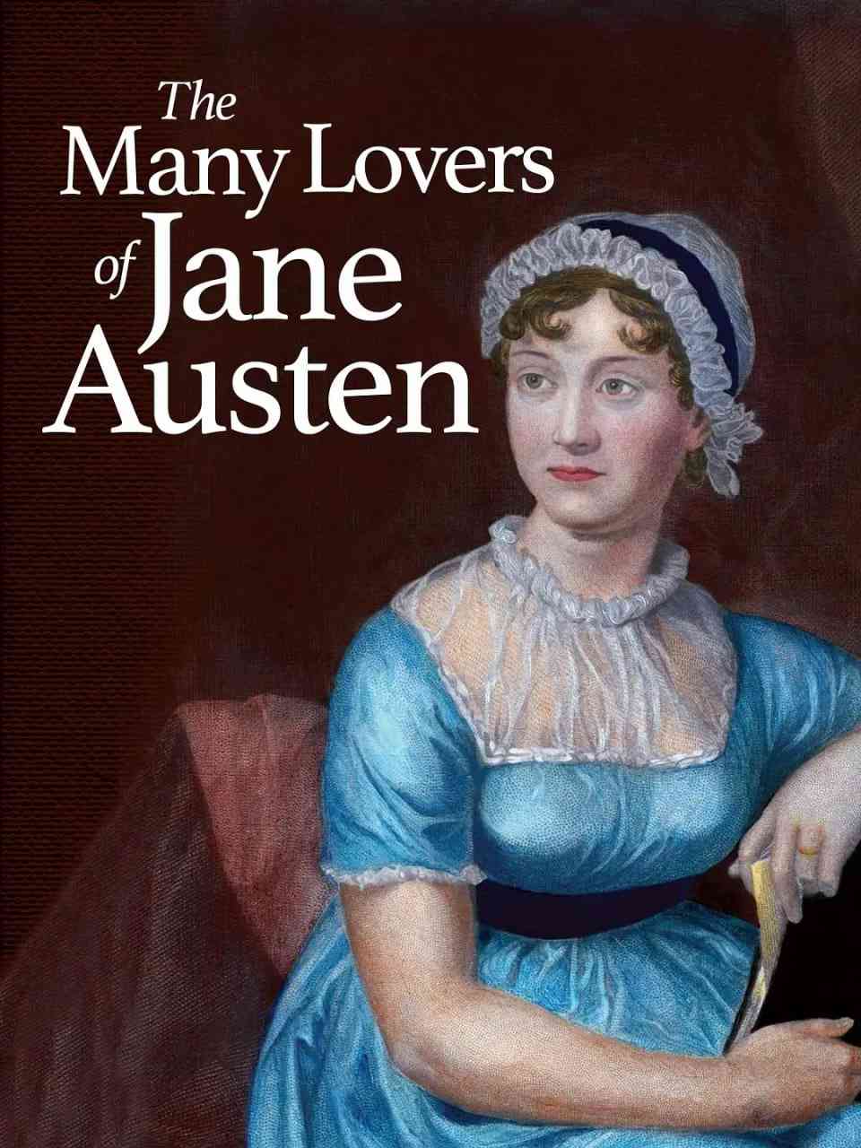 《简·奥斯汀的众多情人》免费高清无广告在线播放|纪录片·英国·2011