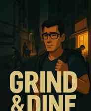 《Grind and Dine》demo》免费下载|模拟经营·生存·自选历险体验·探索