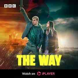 《The Way》免费高清无广告在线播放|剧情,欧美剧,欧美·英国·2024