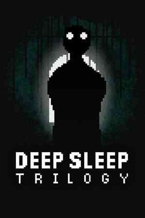《Deep Sleep Trilogy》官方版》免费下载|冒险游戏·恐怖·像素图形·独立·冒险