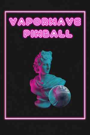 《Vaporwave Pinball》游戏免费下载|动作游戏·解谜·复古·街机·休闲