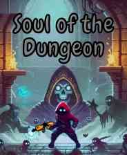 《Soul of the Dungeon》免安装汉化版》游戏免费下载|冒险游戏·像素图形·类 Rogue·忍者·砍杀