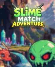 《Slime Match Adventure》demo》游戏免费下载|冒险游戏·解谜·类 Rogue·休闲