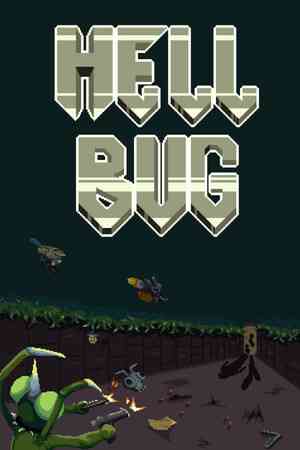 《Hell Bug》demo》游戏免费下载|动作游戏·类 Rogue·永久死亡·冒险