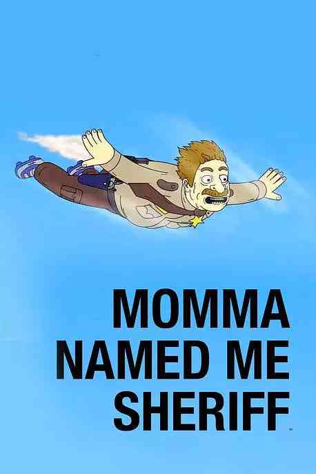 《妈妈叫我警长 第二季》全集免费高清动漫无广告在线播放|剧情,喜剧,动画,恐怖,情色,犯罪·美国·2021  第1张