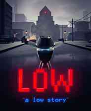 《Low》英文免安装版》游戏免费下载|动作游戏·科幻·恐怖·解谜·横版  第1张