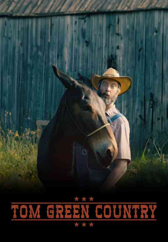 《Tom Green Country》全集免费高清综艺无广告在线播放|真人秀·加拿大·2025  第1张