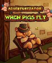 《冒险勇者：当猪会飞》英文免安装版》游戏免费下载|动作游戏·都市·剧情  第1张