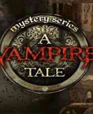 《神秘系列：一个吸血鬼的故事》 英文免安装版》游戏免费下载|冒险游戏·解谜·剧情·吸血鬼  第1张