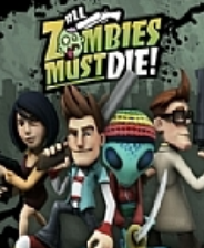 《僵尸必须死》3DM完整硬盘版》游戏免费下载|动作游戏·卡通·探险·血腥·僵尸  第1张