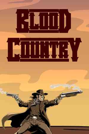 《Blood Country》免安装中文版》游戏免费下载|动作游戏·类 Rogue·西部·俯视·快节奏  第1张