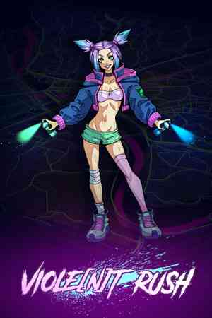 《VIOLENT RUSH》免安装版》游戏免费下载|休闲益智·互动小说·动漫·手绘·彩色  第1张
