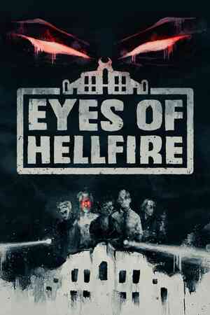 《Eyes of Hellfire》官方版》游戏免费下载|角色扮演·恐怖·卡牌游戏·合作·黑色幽默  第1张
