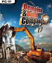 《拆卸和建造公司2017》英文镜像版》游戏免费下载|模拟经营·建造  第1张