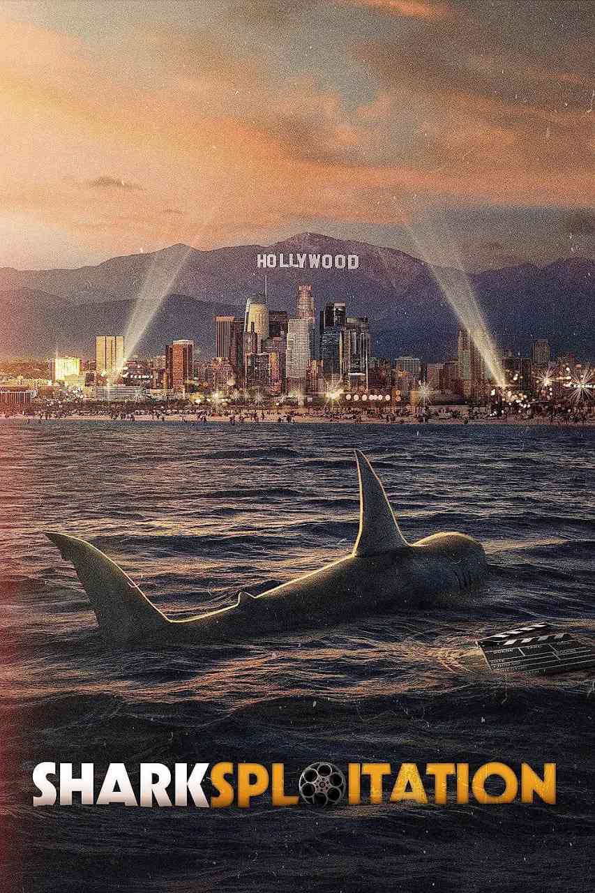 《鲨鱼剥削片》最新免费高清电影无广告在线播放|纪录片·美国·2023  第1张